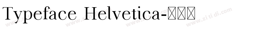 Typeface Helvetica字体转换